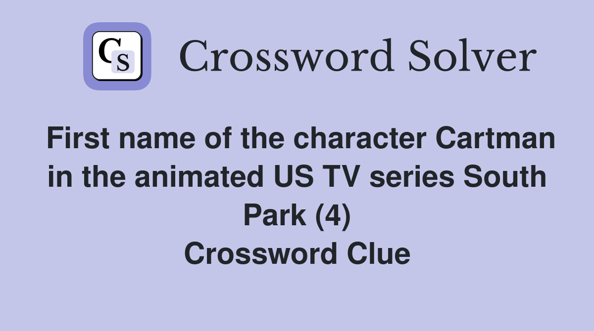 First name of the character Cartman in the animated US TV series South